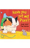 Have You Got My Purr?