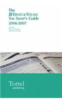 The Ernst and Young Tax Saver's Guide 2006-07