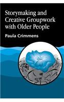 Storymaking and Creative Groupwork with Elderly People