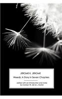 Weeds: A Story in Seven Chapters