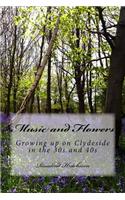 Music and Flowers