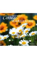 Midwest Cottage Gardening