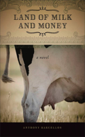 Land of Milk and Money
