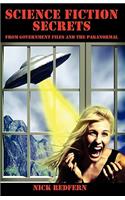 Science Fiction Secrets: From Government Files and the Paranormal(English)