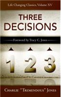 Three Decisions