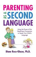 Parenting as a Second Language