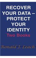 Recover Your Data, Protect Your Identity