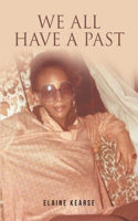 We All Have a Past