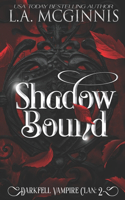 Shadow Bound