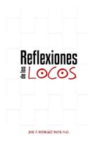 Reflexiones de los locos