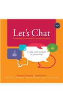 Let's Chat--Cultivating Community University Dialogue