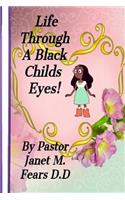 Life Through A Black Child's Eyes!