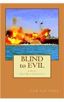 BLIND to EVIL