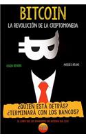 BITCOIN La Revolución de la Criptomoneda