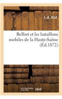 Belfort Et Les Bataillons Mobiles de la Haute-Saône