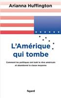 L'Amerique Qui Tombe