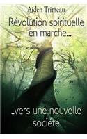 Révolution spirituelle en marche vers une nouvelle société