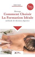 Massage, Comment Choisir la Formation Idéale