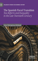 Spanish Fiscal Transition: Tax Reform and Inequality in the Late Twentieth Century