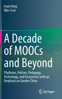 Decade of Moocs and Beyond