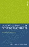 Grundzuge Der Europaischen Privatrechtsgeschichte