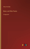 Music, and Other Poems