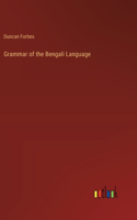 Grammar of the Bengali Language