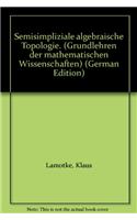 Semisimpliziale Algebraische Topologie