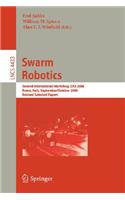 Swarm Robotics: Second SAB 2006 International Workshop, Rome, Italy, September 30-October 1, 2006 Revised Selected Papers(4433 Lecture Notes in Computer Science)