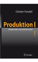 Produktion I: Produktions- Und Kostentheorie