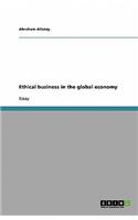 Ethical business in the global economy