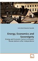 Energy, Economics and Sovereignty