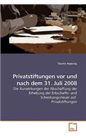 Privatstiftungen vor und nach dem 31. Juli 2008