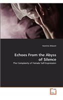 Echoes From the Abyss of Silence