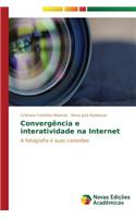 Convergência e interatividade na Internet