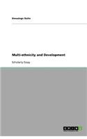 Multi-ethnicity and Development