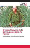 Ernesto Guevara de la Serna, paradigma de valores