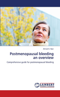 Postmenopausal bleeding an overview