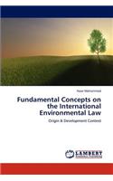 Fundamental Concepts on the International Environmental Law