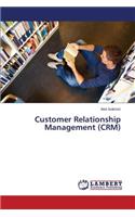 Customer Relationship Management (CRM)