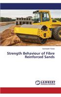 Strength Behaviour of Fibre Reinforced Sands