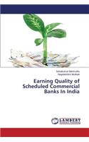 Earning Quality of Scheduled Commercial Banks In India