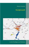 Geoinformatik: Von den Grundlagen zum Fachwissen(German)