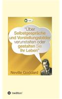 Über Selbstgespräche und Vorstellungsbilder verunstalten oder gestalten Sie Ihr Leben
