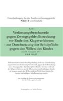 Verfassungsbeschwerde gegen Zwangsgeldvollstreckung vor Ende des Klageweges - zur Durchsetzung der Schulpflicht gegen den Willen des Kindes vom 04. November 2017 1 BvR 2491/17