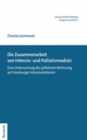 Die Zusammenarbeit Von Intensiv- Und Palliativmedizin: Eine Untersuchung Der Palliativen Betreuung Auf Hamburger Intensivstationen