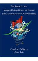 Akzeptanz Von Mergers & Acquisitions Im Kontext Einer Voranschreitenden Globalisierung