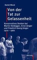 Von Der Tat Zur Gelassenheit