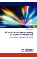 Fluorescence Spectroscopy of Biomacromolecules