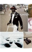 Eye Is a Lonely Hunter: Images of Humankind